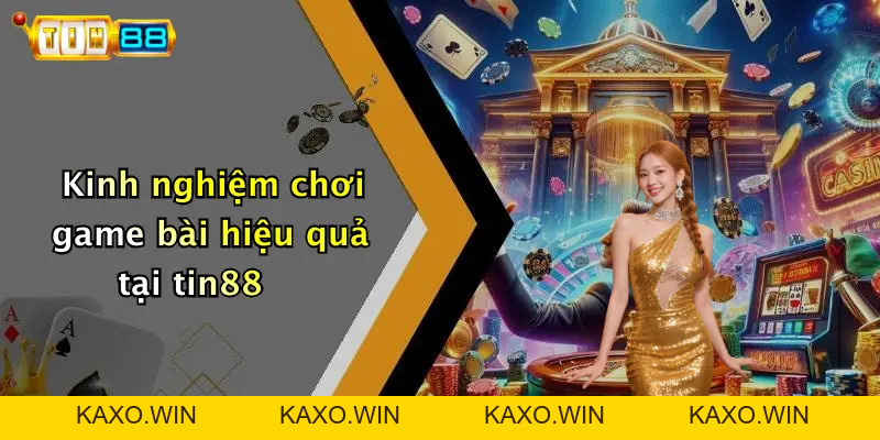 Game Bài: Cổng Giải Trí Đỉnh Cao Cho Người Đam Mê TIN88
