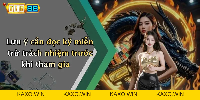 Miễn Trừ Trách Nhiệm: Thông Tin Cần Biết Khi Tham Gia TIN88