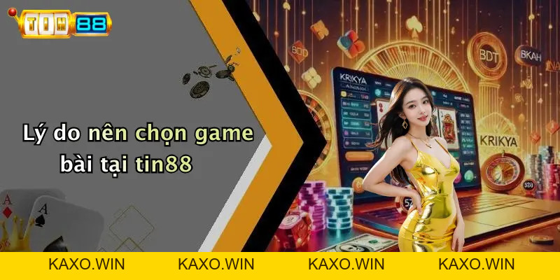 Game Bài: Cổng Giải Trí Đỉnh Cao Cho Người Đam Mê TIN88