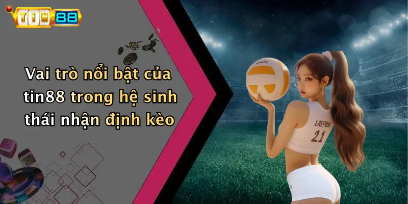 Nhận Định Kèo: Chuyên Gia Phân Tích Tỷ Lệ Chính Xác TIN88